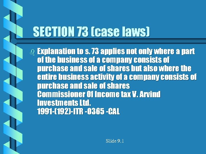 SECTION 73 (case laws) b Explanation to s. 73 applies not only where a