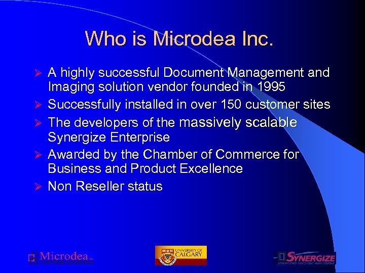 Who is Microdea Inc. Ø Ø Ø A highly successful Document Management and Imaging