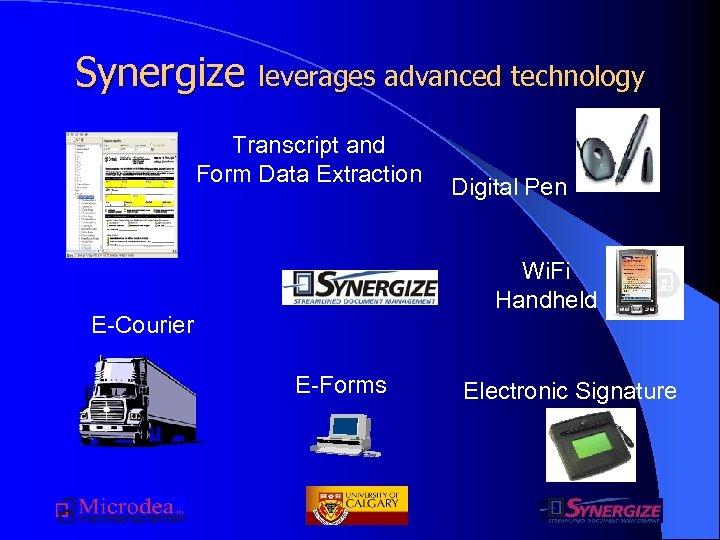 Synergize leverages advanced technology Transcript and Form Data Extraction Digital Pen Wi. Fi Handheld