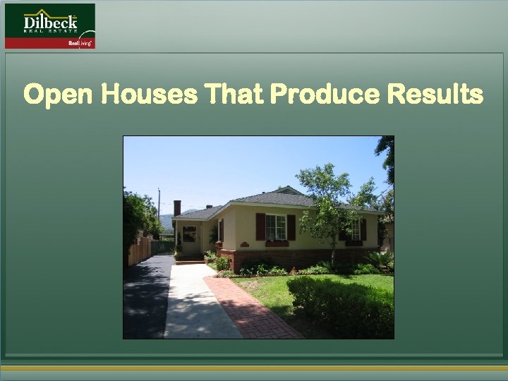 Open Houses That Produce Results 