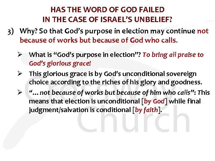 HAS THE WORD OF GOD FAILED IN THE CASE OF ISRAEL’S UNBELIEF? 3) Why?