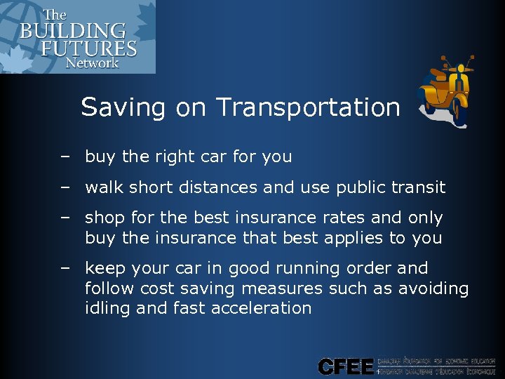 Saving on Transportation – buy the right car for you – walk short distances