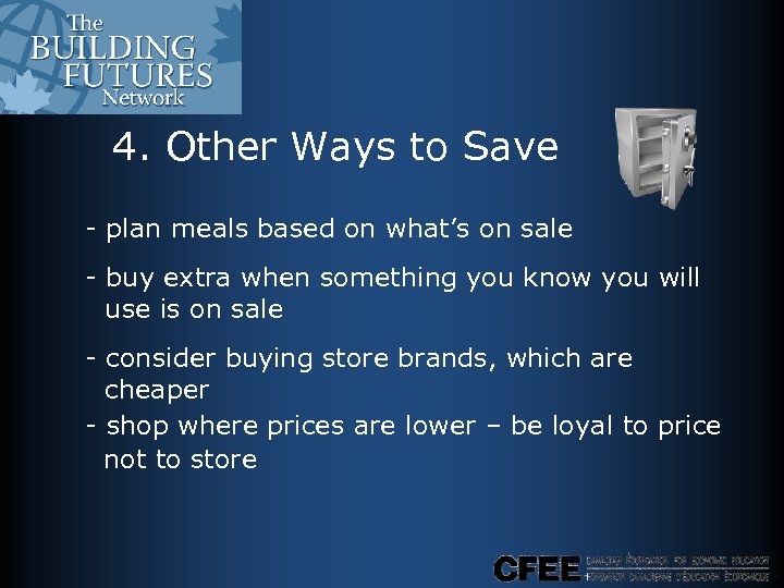 4. Other Ways to Save - plan meals based on what’s on sale -