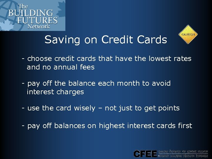 Saving on Credit Cards - choose credit cards that have the lowest rates and