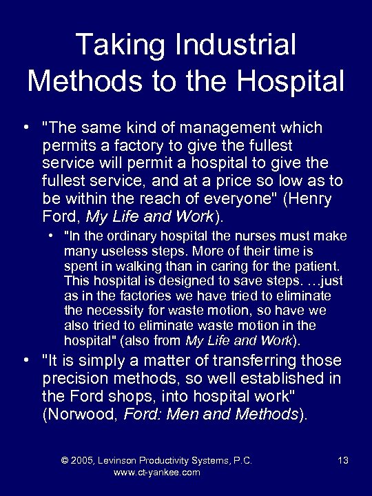 Taking Industrial Methods to the Hospital • 