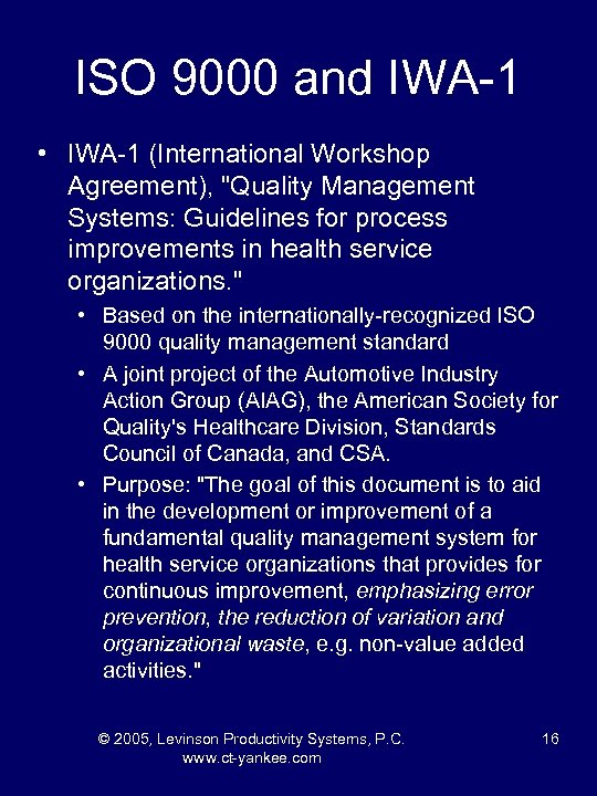 ISO 9000 and IWA-1 • IWA-1 (International Workshop Agreement), 