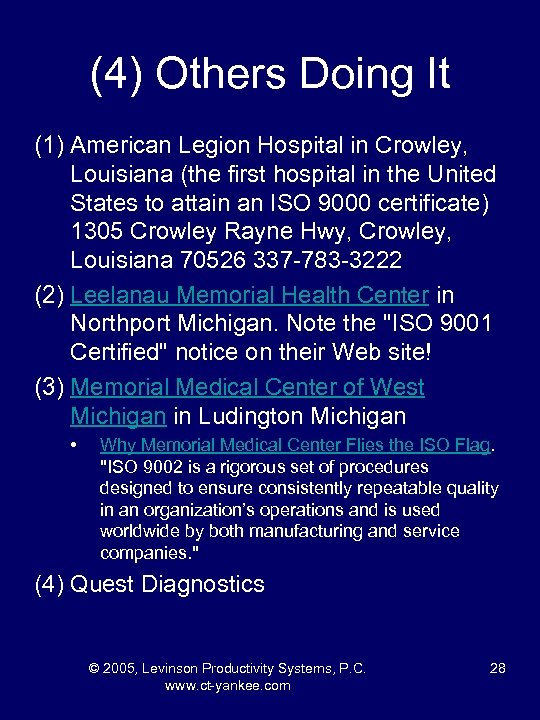 (4) Others Doing It (1) American Legion Hospital in Crowley, Louisiana (the first hospital