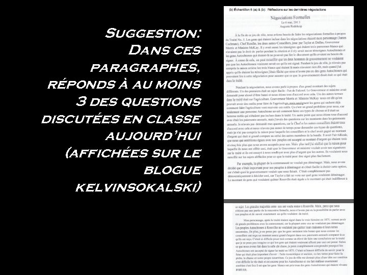 Suggestion: Dans ces paragraphes, réponds à au moins 3 des questions discutées en classe