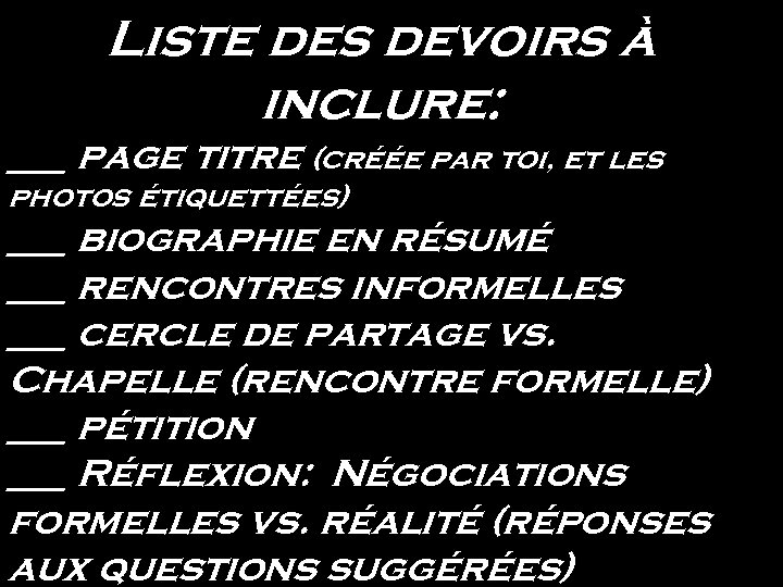 Liste des devoirs à inclure: ___ page titre (créée par toi, et les photos