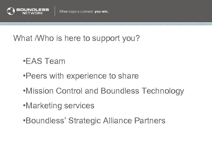 What /Who is here to support you? • EAS Team • Peers with experience