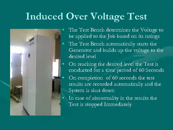 Induced Over Voltage Test • The Test Bench determines the Voltage to be applied
