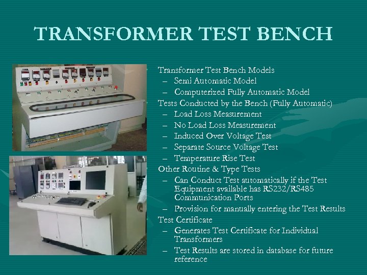 TRANSFORMER TEST BENCH • • Transformer Test Bench Models – Semi Automatic Model –