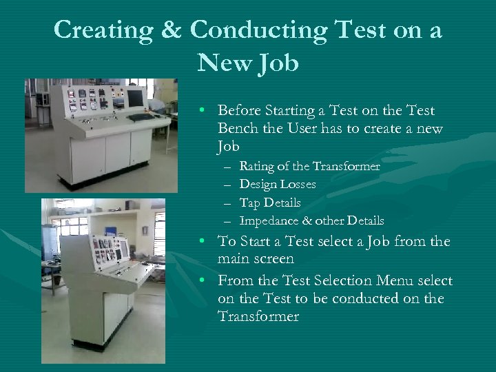 Creating & Conducting Test on a New Job • Before Starting a Test on
