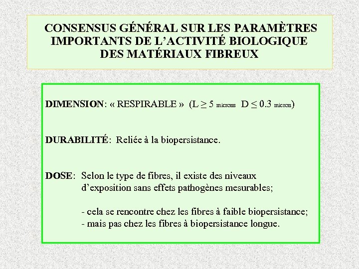  CONSENSUS GÉNÉRAL SUR LES PARAMÈTRES IMPORTANTS DE L’ACTIVITÉ BIOLOGIQUE DES MATÉRIAUX FIBREUX DIMENSION: