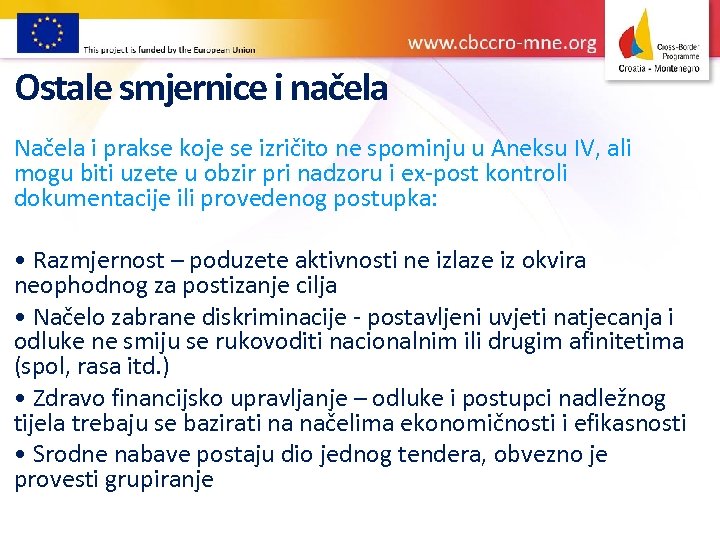 Ostale smjernice i načela Načela i prakse koje se izričito ne spominju u Aneksu