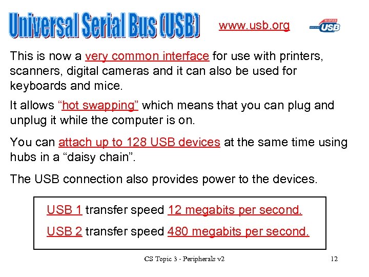 www. usb. org This is now a very common interface for use with printers,