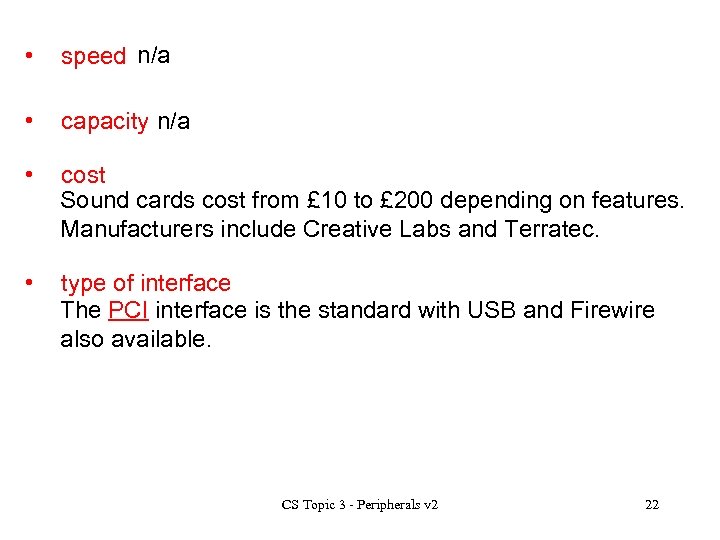  • speed n/a • capacity n/a • cost Sound cards cost from £