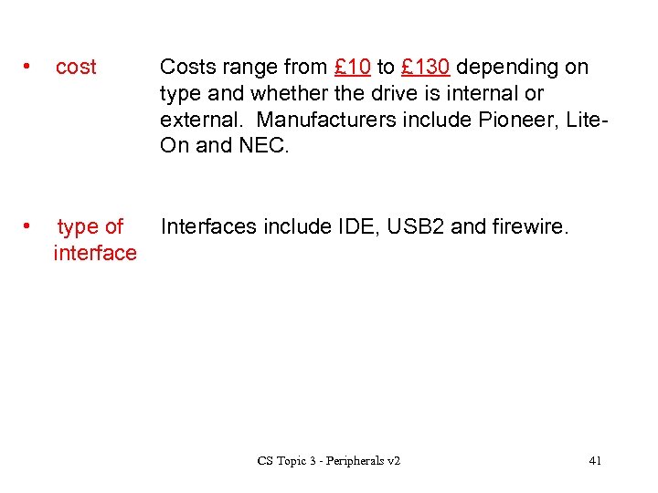  • cost Costs range from £ 10 to £ 130 depending on type