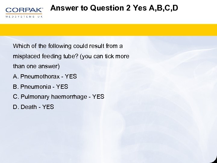 Answer to Question 2 Yes A, B, C, D Which of the following could