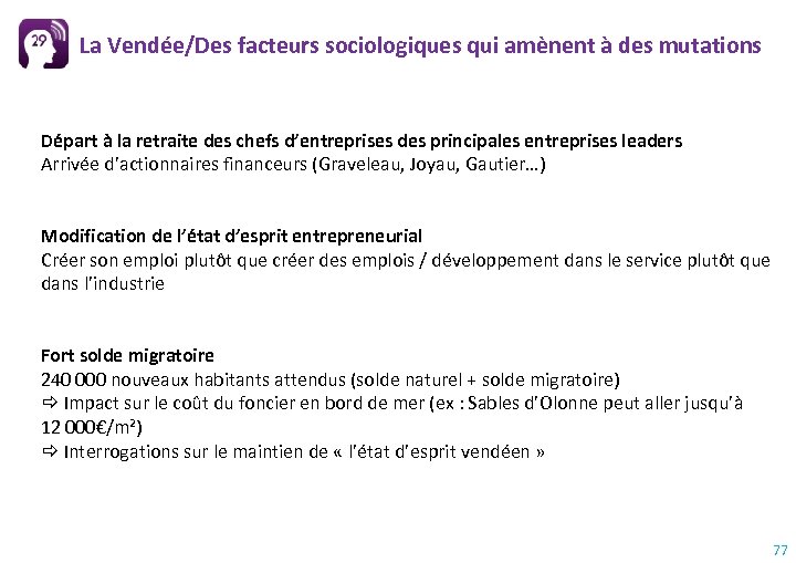 La Vendée/Des facteurs sociologiques qui amènent à des mutations Départ à la retraite des