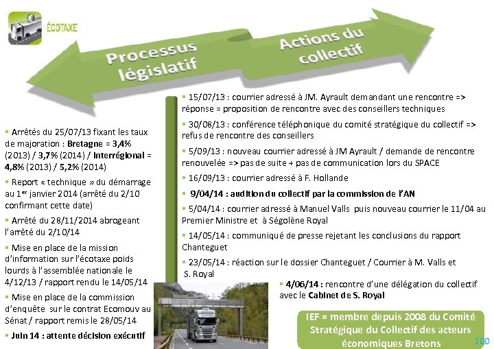  15/07/13 : courrier adressé à JM. Ayrault demandant une rencontre => réponse =