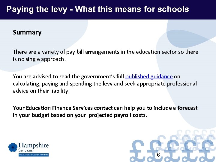 Paying the levy - What this means for schools Summary There a variety of