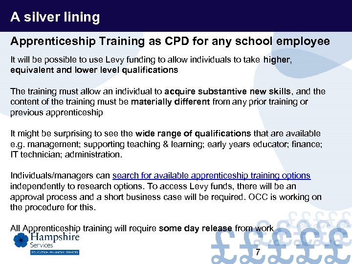 A silver lining Apprenticeship Training as CPD for any school employee It will be