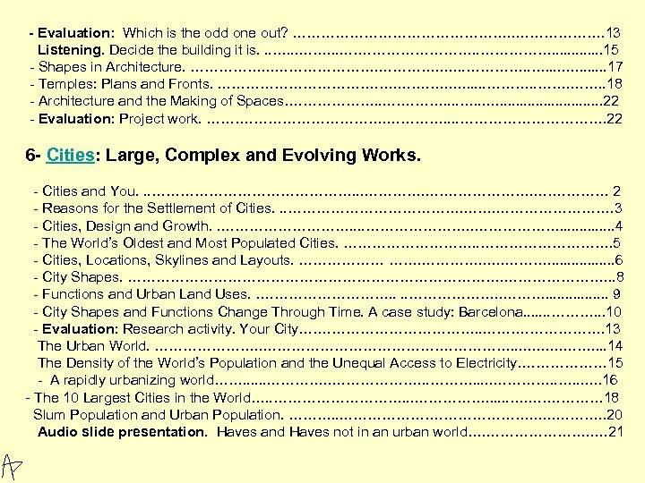 - Evaluation: Which is the odd one out? ……………………. 13 Listening. Decide the building