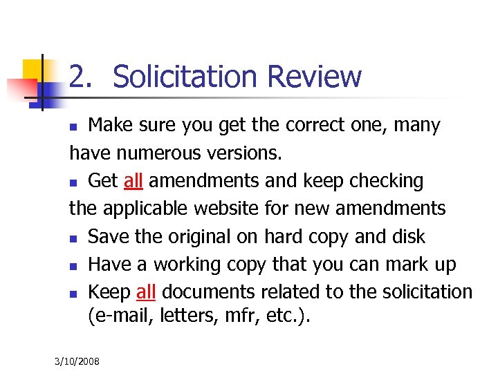 2. Solicitation Review Make sure you get the correct one, many have numerous versions.