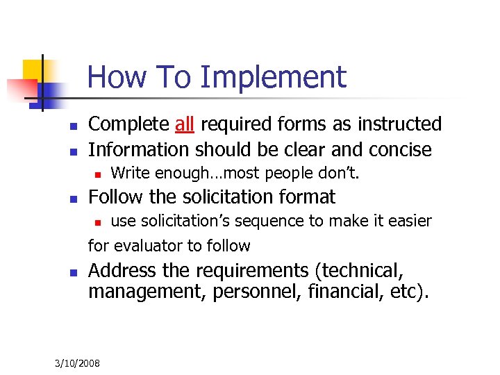 How To Implement n n Complete all required forms as instructed Information should be