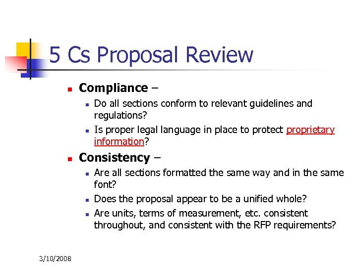 5 Cs Proposal Review n Compliance – n n n Consistency – n n