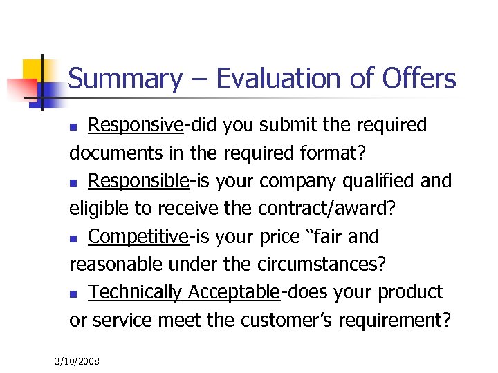 Summary – Evaluation of Offers Responsive-did you submit the required documents in the required