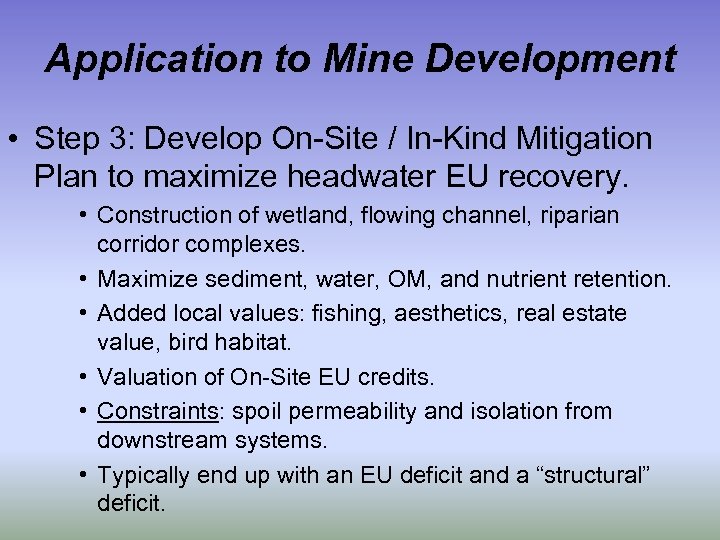 Application to Mine Development • Step 3: Develop On-Site / In-Kind Mitigation Plan to