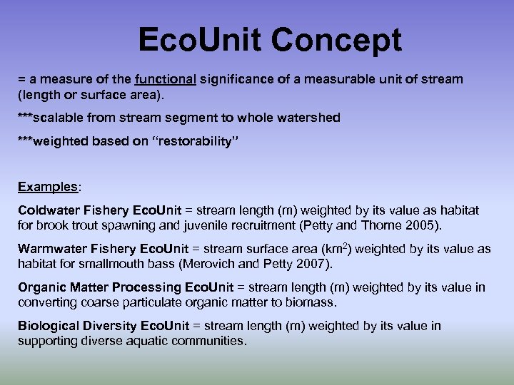 Eco. Unit Concept = a measure of the functional significance of a measurable unit