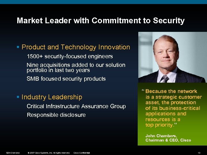 Market Leader with Commitment to Security § Product and Technology Innovation 1500+ security-focused engineers