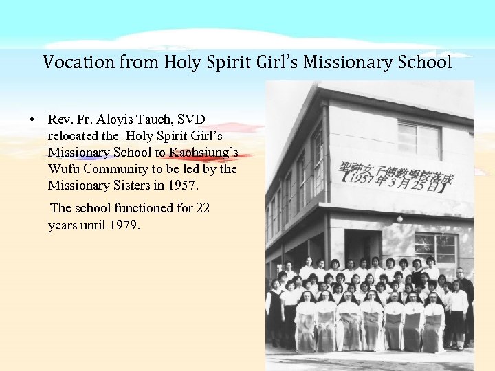 Vocation from Holy Spirit Girl’s Missionary School • Rev. Fr. Aloyis Tauch, SVD relocated