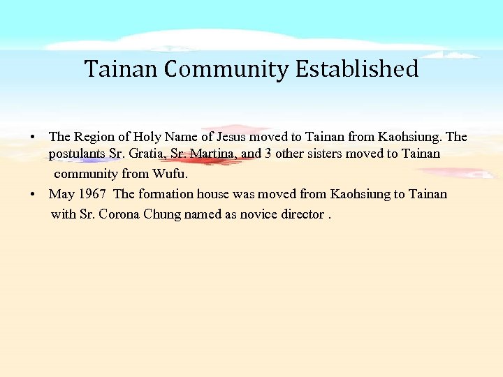 Tainan Community Established • The Region of Holy Name of Jesus moved to Tainan