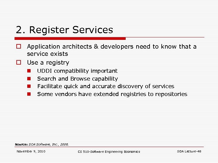 2. Register Services o Application architects & developers need to know that a service