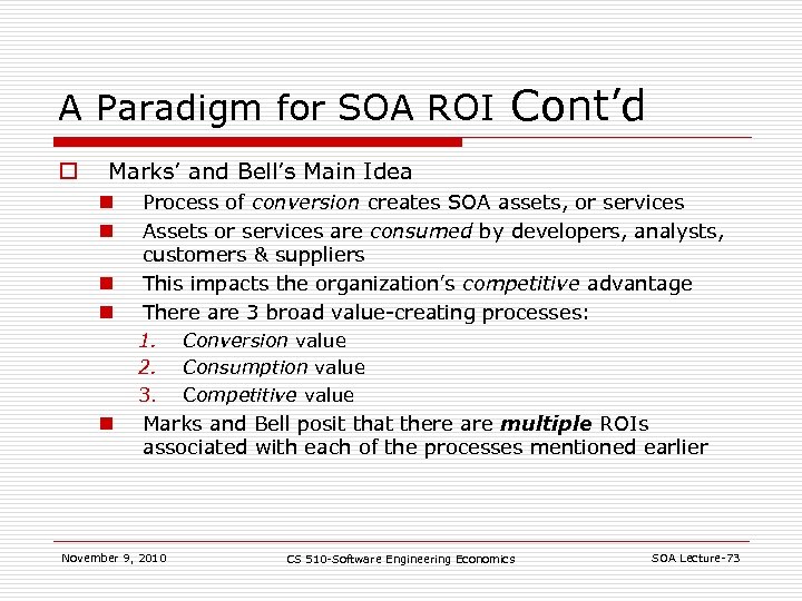 A Paradigm for SOA ROI Cont’d o Marks’ and Bell’s Main Idea n n