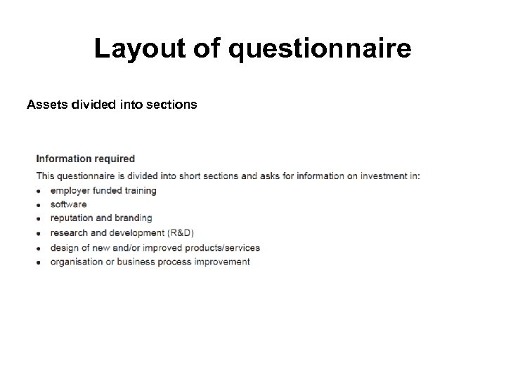 Layout of questionnaire Assets divided into sections 