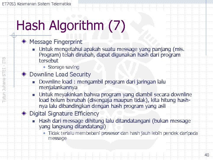 ET 7053 Keamanan Sistem Telematika Hash Algorithm (7) Message Fingerprint Tutun Juhana-STEI - ITB