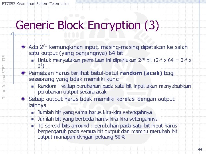 ET 7053 Keamanan Sistem Telematika Tutun Juhana-STEI - ITB Generic Block Encryption (3) Ada