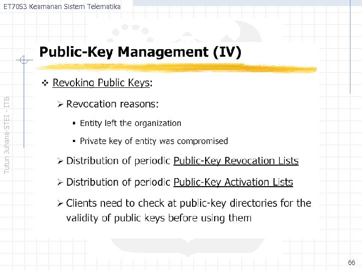 Tutun Juhana-STEI - ITB ET 7053 Keamanan Sistem Telematika 66 