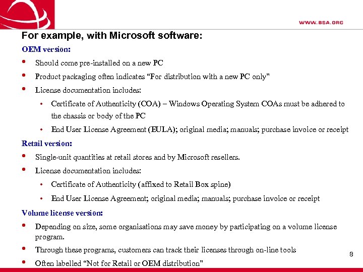 For example, with Microsoftware: OEM version: • • • Should come pre-installed on a