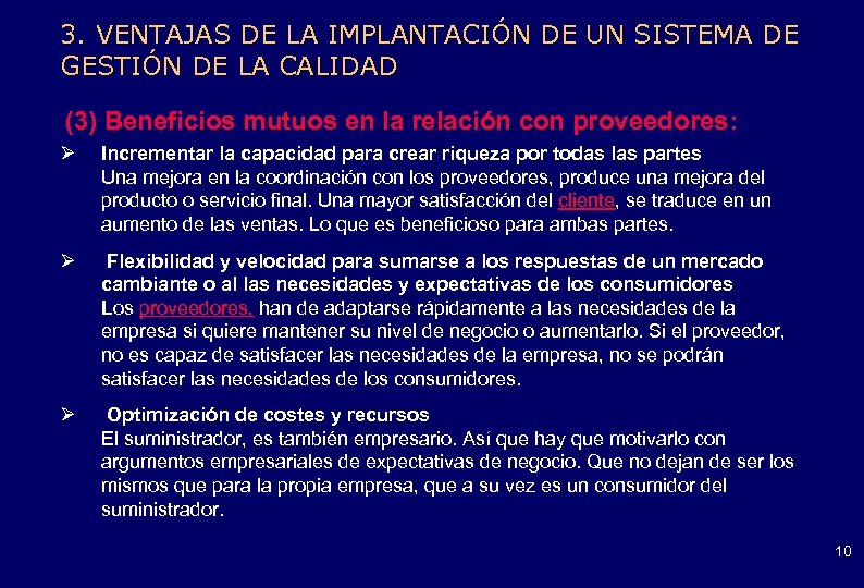 3. VENTAJAS DE LA IMPLANTACIÓN DE UN SISTEMA DE GESTIÓN DE LA CALIDAD (3)