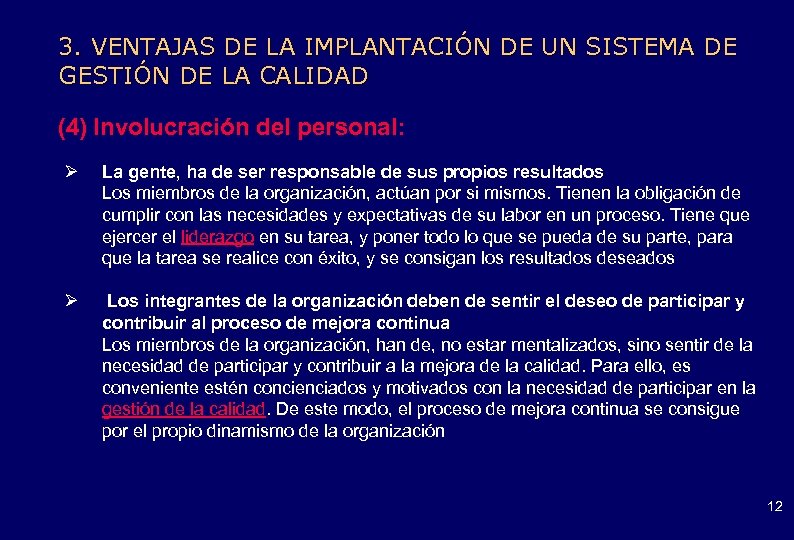 3. VENTAJAS DE LA IMPLANTACIÓN DE UN SISTEMA DE GESTIÓN DE LA CALIDAD (4)