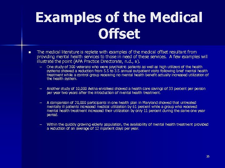 Examples of the Medical Offset n The medical literature is replete with examples of