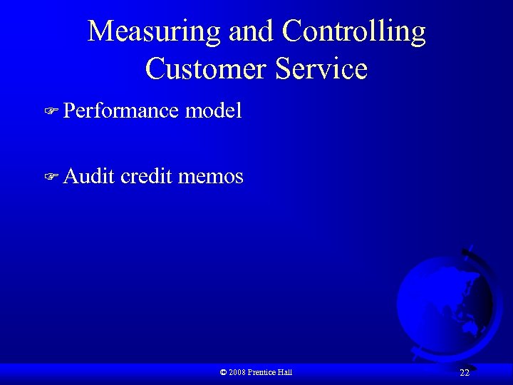 Measuring and Controlling Customer Service F Performance F Audit model credit memos © 2008