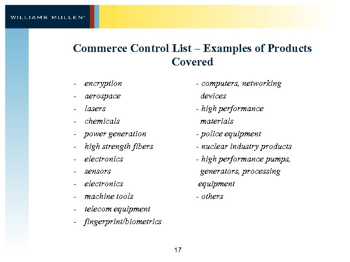 Commerce Control List – Examples of Products Covered - encryption aerospace lasers chemicals power
