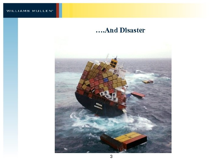 …. And Disaster 3 